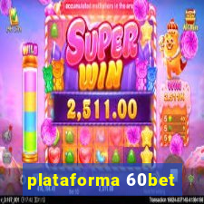 plataforma 60bet